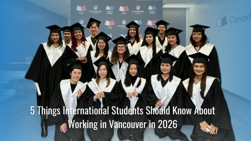 5 Things International Students Should Know About Working in Vancouver in 2026